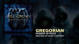 Gregorian - Moment Of Peace (Masters Of Chant II)