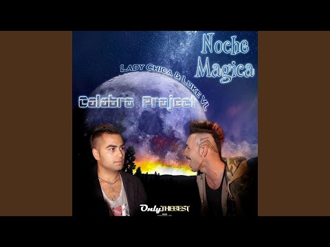 Noche Magica (feat. L.Chica, Luke VL) (Luigi Pilo Remix)