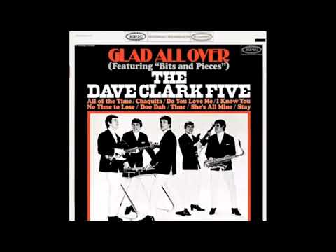 Dave Clark Five - Glad All Over [Full Album] ((HQ Stereo)) 1964