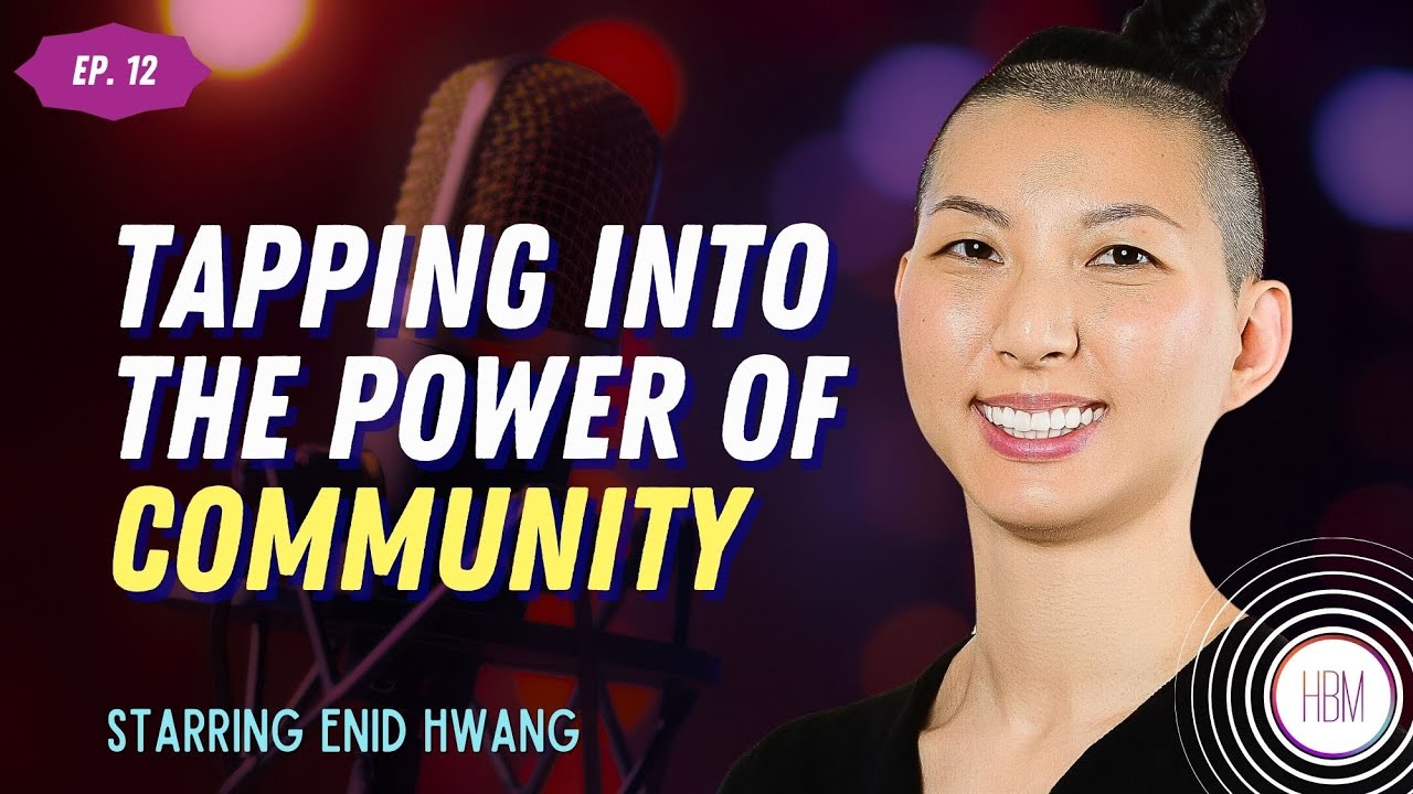Episode 12: Enid Hwang - Persistence, Passion, and The Power of Community