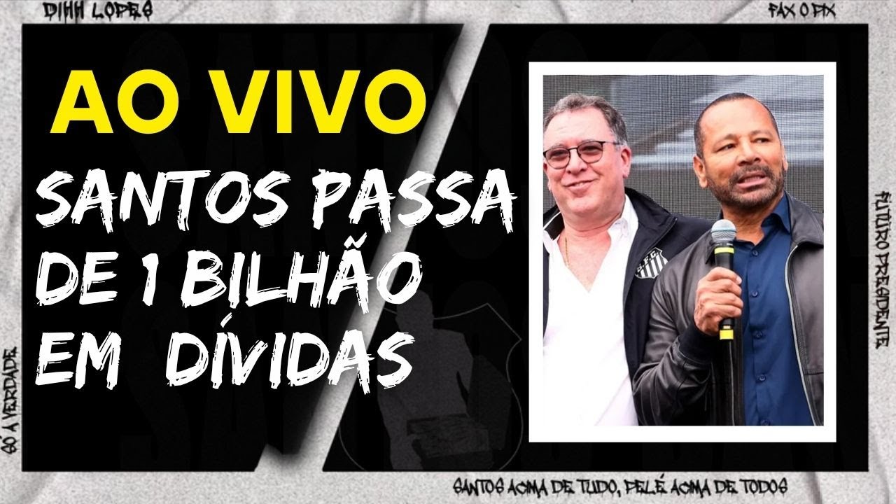 SANTOS PASSA DE 1 BILHÃO EM DÍVIDAS