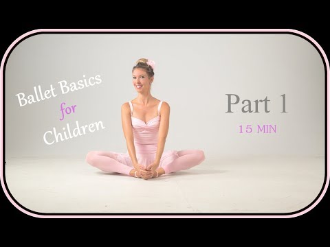 Part 1 ~ Pre-Ballet for Children – Basic Exercises 