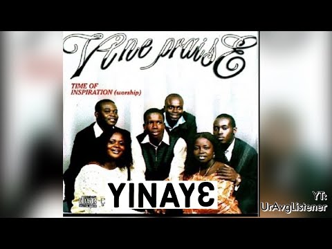 Vine Praise - Yinaye