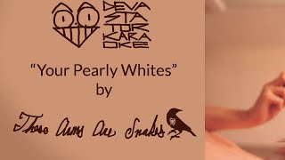 These Arms Are Snakes - Your Pearly Whites (Karaoke Version) [DevastatorKaraoke]