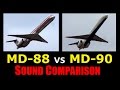 MD-80 vs MD-90 (Engine Sound Comparison)