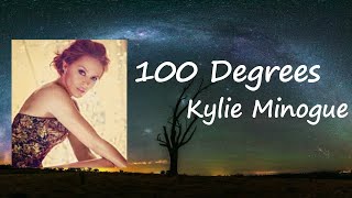 100 Degrees by Kylie Minogue Lyrics