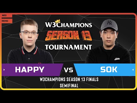 WC3 - W3Champions S13 Finals - Semifinal: [UD] Happy vs Sok [HU]