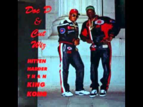 Doc D & Cut Wiz  - Hitten Harder Than King Kong  1989