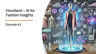 Episode 43: Heuritech - AI for Fashion Insights