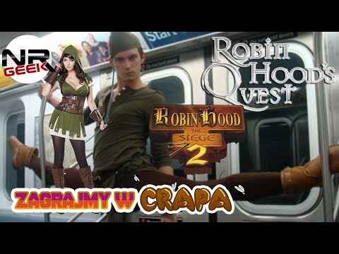 Zagrajmy w crapa #122 - Robin Hood's Quest / Robin Hood  - The Siege 2 (Najgorsze gry)