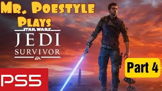 Mr. Poestyle Plays STAR WARS Jedi : Survivor Part 4