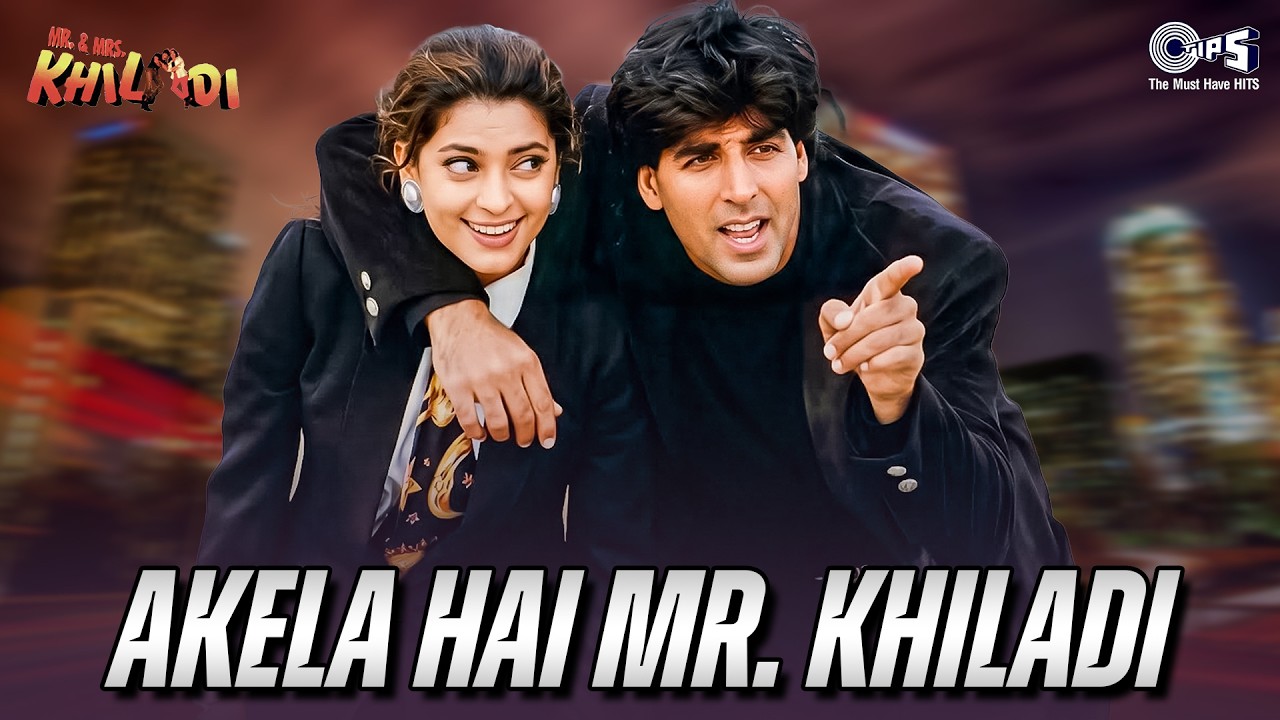 Akela Hai Mr Khiladi | Paidal Chal Raha Hun Gadi Chahie |Akshay, Juhi Chawla |Udit Narayan, Anuradha