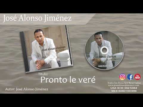 JOSE ALONSO JIMENEZ  Pronto le veré