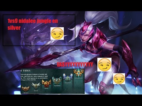 Comment monter en elo avec NIDALEE  Gold/Silver/Bronze