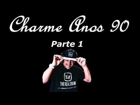 Charme Anos 80s 90s  Part 1 - Produção e Mixagem Dj Luiz Rj