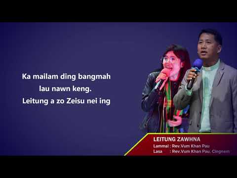 LEITUNG ZAWHNA - Zomi song