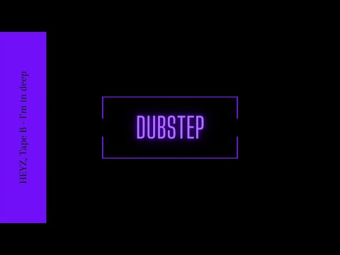 HEYZ, Tape B - I’m in deep
