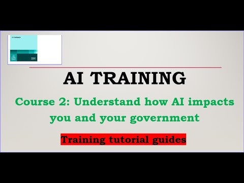 AI Training course// part 2( Understand how AI impacts you and your government)