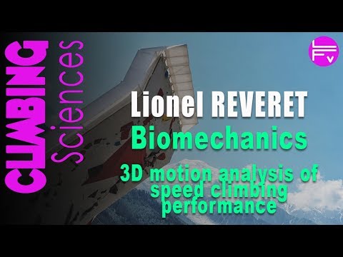 Lionel Reveret : 3D motion analysis of speed climbing performance.