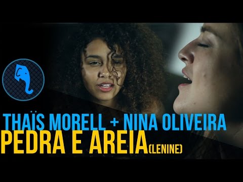 Thais Morell + Nina Oliveira - Pedra e areia (Lenine) | ELEFANTE SESSIONS