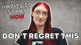 Uncover the 9 Habits you NEED TO START in your 20s- Don't Regret it Later!
