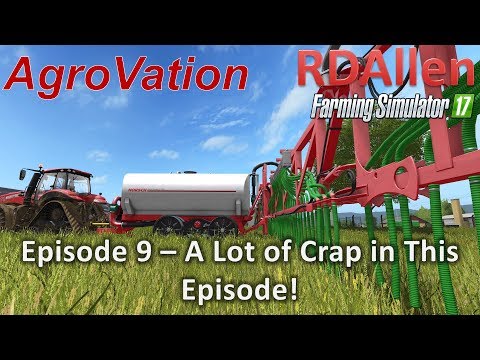 Farming Sim 17 MP AgroVation E9 - A Not So Crappy Crap Filled Episode [Fixed]