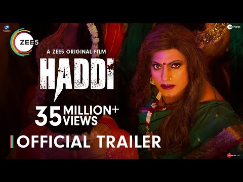 Haddi | Official Trailer | Nawazuddin Siddiqui, Anurag Kashyap | A ZEE5 Original Film | Watch Now