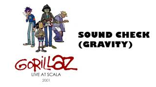 Gorillaz - Sound Check (Gravity) [Live At Scala]