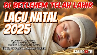 Download lagu LAGU NATAL 2025 - DI BETLEHEM TELAH LAHIR (LIRIK) || tedysroyer x zamexcobra mp3 Download lagu LAGU NATAL 2025 - DI BETLEHEM TELAH LAHIR (LIRIK) || tedysroyer x zamexcobra mp3