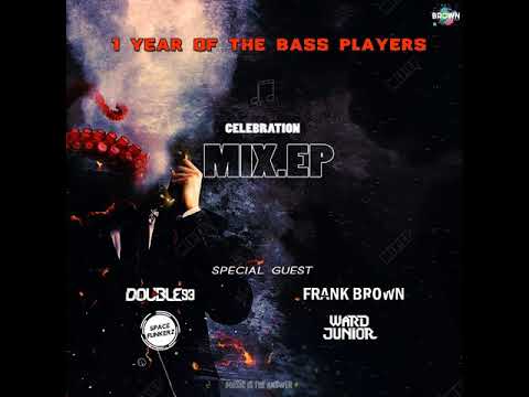 1Year of the Bass Players - Guest Ward Junior