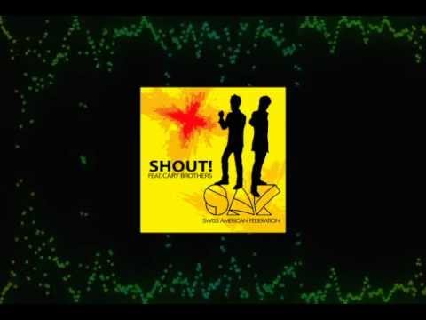 S.A.F. - SHOUT! feat Cary Brothers (Club Mix Edit)