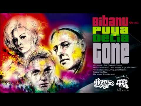 Bibanu MixXL feat. Puya & Delia - Gone | Single Oficial