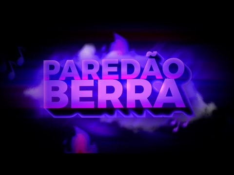 PAREDÃO BERRA - Bruno e Barretto e Os Barões da Pisadinha - FUNK REMIX - By Djay Nyne
