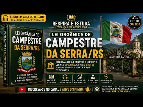 LEI ORGÂNICA DO MUNICÍPIO DE CAMPESTRE DA SERRA/RS – ART. 56 A 112