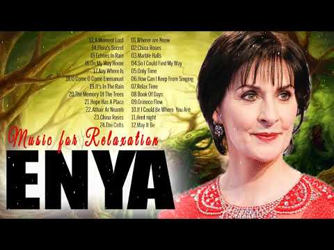 2 Hours ENYA Relaxing Music Collection  - Greatest Hits Full Album ️September 2021