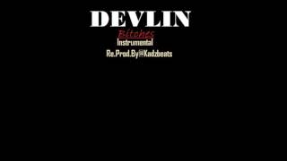 Devlin - Bitches (Instrumental)