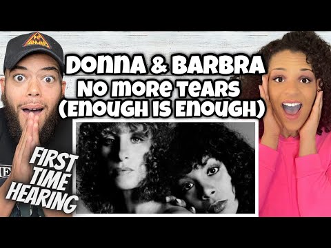 WOW!.| FIRST TIME HEARING Donna Summer & Barbra Streisand - No More Tears  Enough Is Enough REACTION