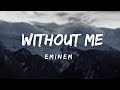 Eminem - Without Me (Lyrics)
