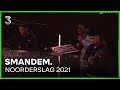 SMANDEM. op Noorderslag 2021 | 3FM Live Box | NPO 3FM