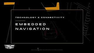Cadillac How to Use Embedded Navigation