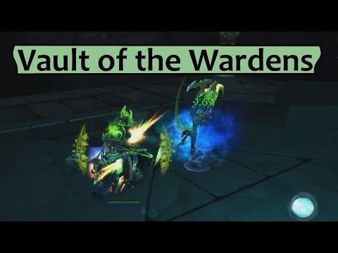 Vault of the Wardens Guide -  Heroic Dungeon Legion Beta