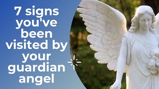 7 Signs You&#39;ve Been Visited By Your Guardian Angel