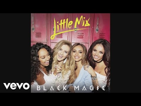 Little Mix - Black Magic (LuvBug Remix) (Audio)