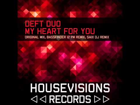 Deft Duo - My Heart For You (Saix DJ Remix)
