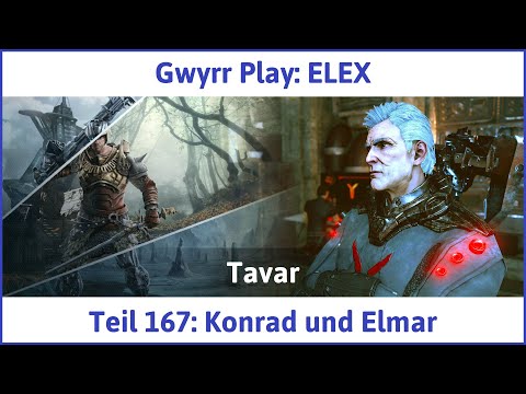 ELEX deutsch Teil 167 - Konrad und Elmar Let's Play