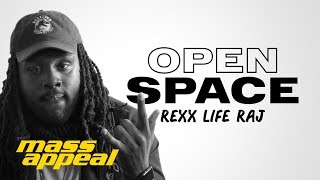 Open Space: Rexx Life Raj | Mass Appeal