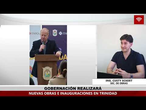 GOBERNACIÓN REALIZARÁ NUEVAS OBRAS E INAUGURACIONES EN TRINIDAD