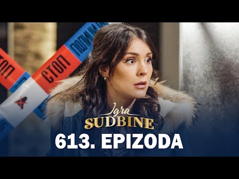 Igra sudbine | Sezona 05 | Epizoda 613 (domaća serija)
