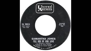 Download lagu Samantha Jones Tell Her Of Our Love 1966... mp3