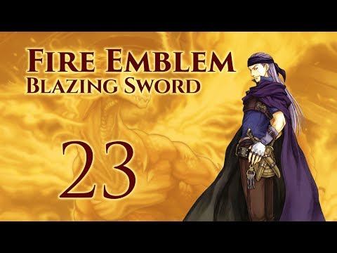 Part 23: Let's Play Fire Emblem 7, Hector Hard Mode Ranked Walkthrough - Chapter 20
